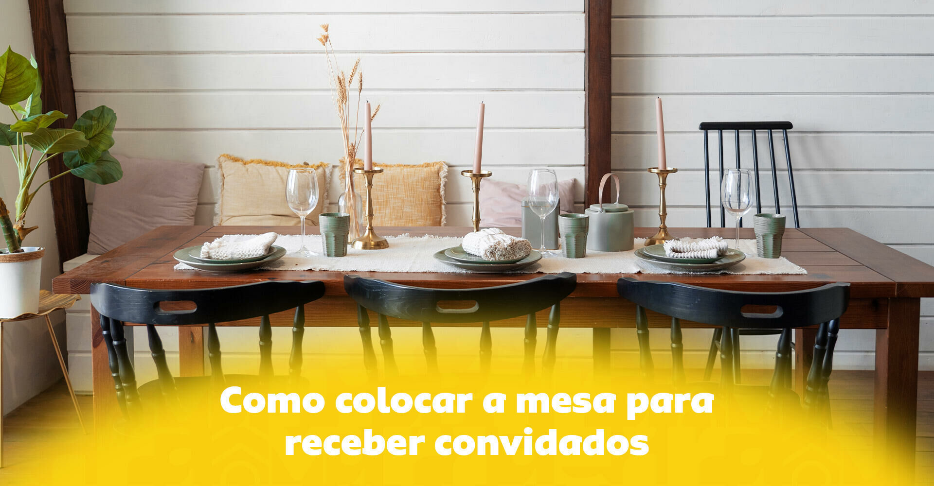 Imagem ilustrativa para o artigo Como colocar a mesa para receber convidados: dicas para criar uma recepção elegante e acolhedora da Maria Brasileira